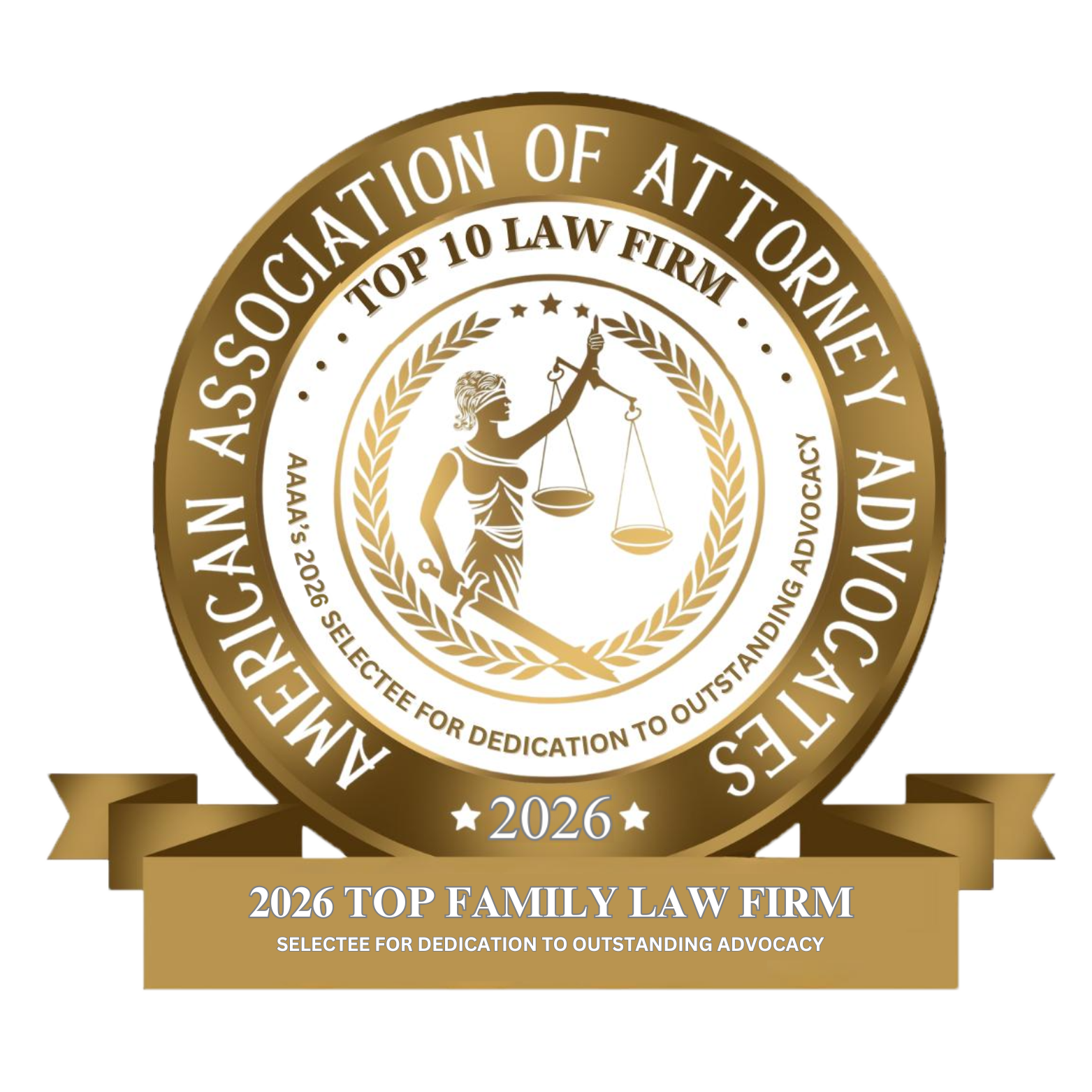 Gold American Association of Attorney Advocates Top 10 Law Firm 2026 award emblem with scales of justice