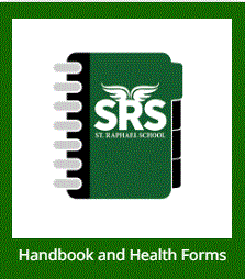 A handbook and health forms for st. raphael school