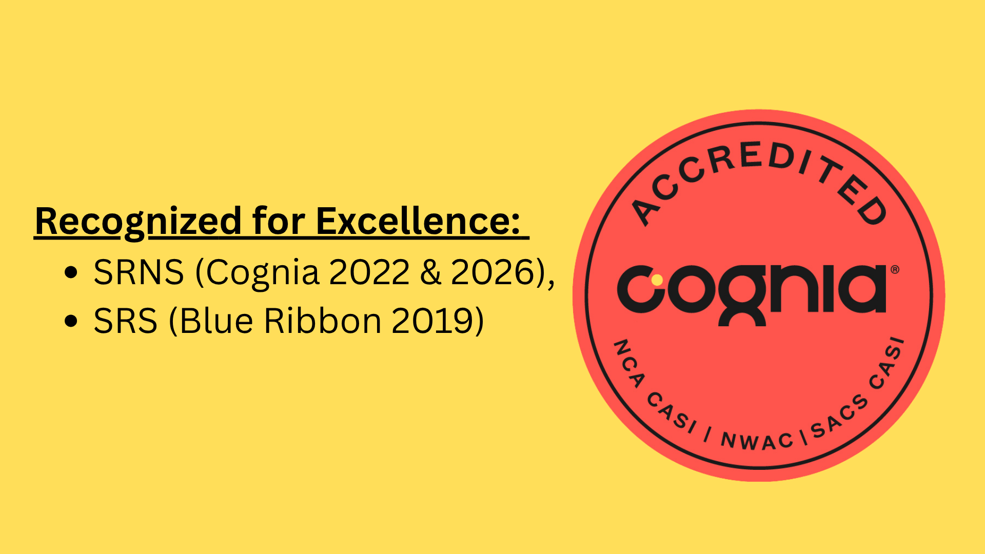 Recognized for Excellence: SRNS (Cognia 2022), SRS (Blue Ribbon 2014)
