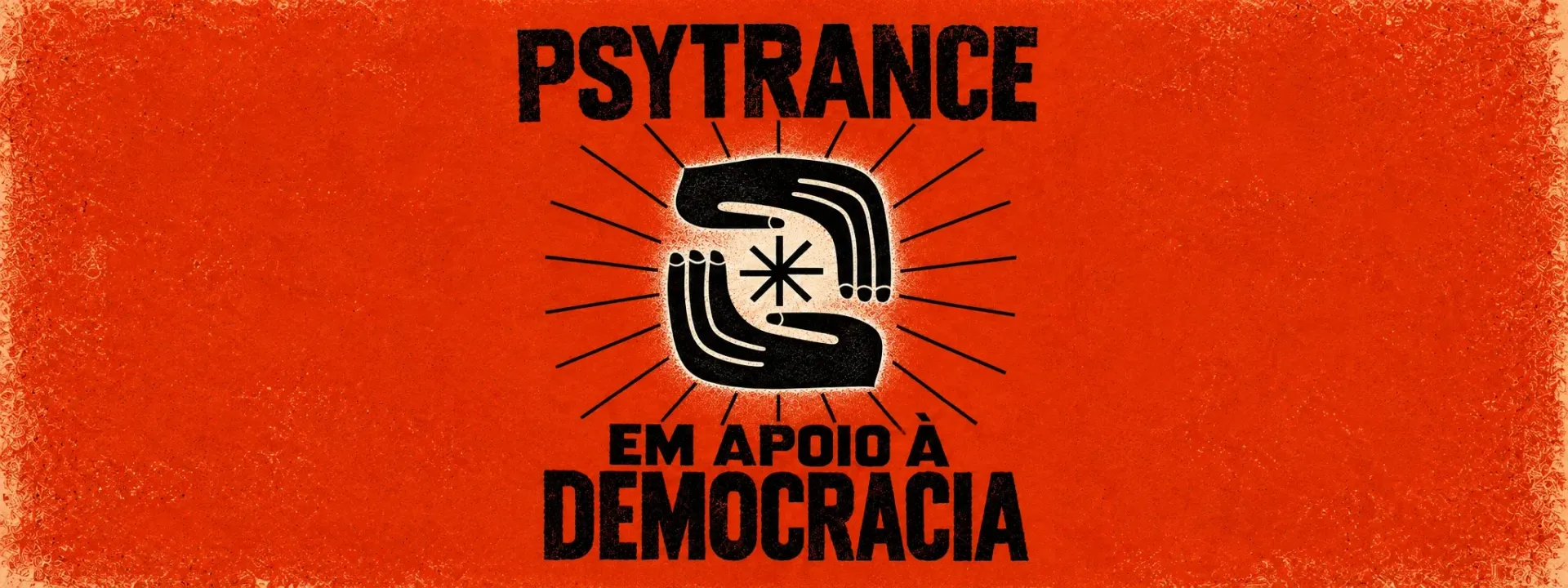 Psytrance em apoio à Democracia