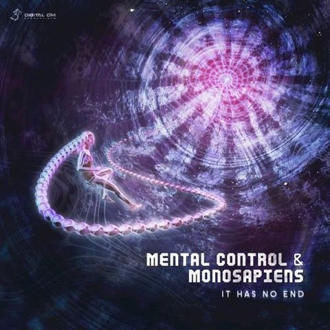 Mental Control & MonoSapiens - It Has No End (Sample) OUT NOW!!!