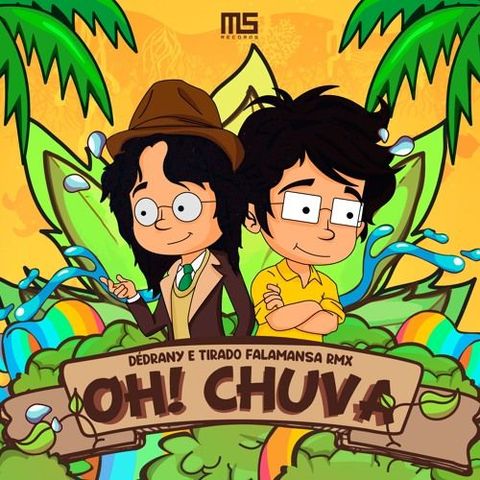 Falamansa - Oh! Chuva (Dedrany & Tirado RMX)