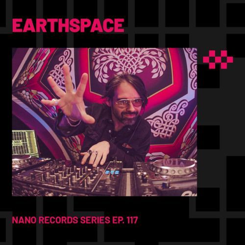 EARTHSPACE | Nano Records Series Ep. 117