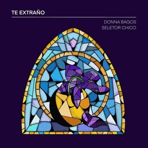 Donna Bagos, Seletor Chico - Te Extraño
