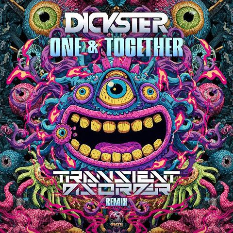 Dickster - One & Together (Transient Disorder Remix)
