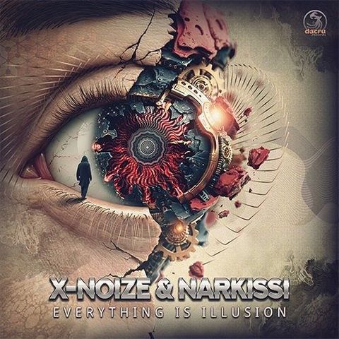X-Noize & Narkissi - Everything Is illusion