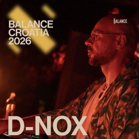 DNOX @ BALANCE Festival Croatia 2026