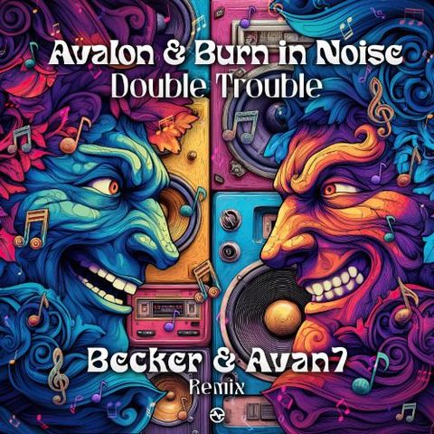 Avalon & Burn In Noise - Double Trouble (Becker & Avan7 Remix)