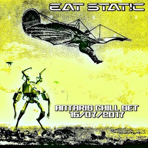 Eat Static DJ Set@Antaris Chill Area_15.07.17
