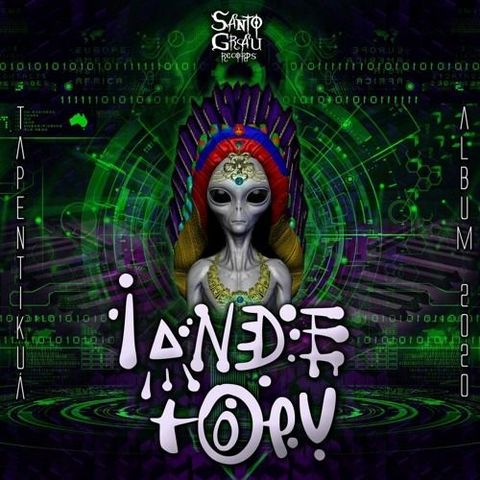 Paradise Dreams - Iandé tõpu & Ancestraliens( EP.TAPEMTIKUÁ / SANTO GRAU RECS )