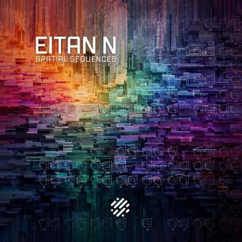 Eitan N - Spatial Sequences (Full Album Mix) [Digital Structures] - Out Now!