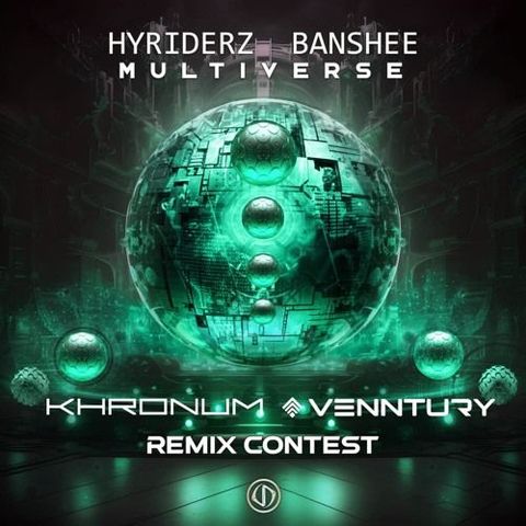 Hyriderz & Banshee - Multiverse (Khronum, Venntury Remix)