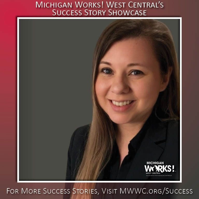 Portrait of a smiling woman on a Michigan Works! West Central success story showcase poster