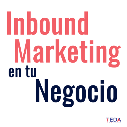 Inbound Marketing en tu Negocio