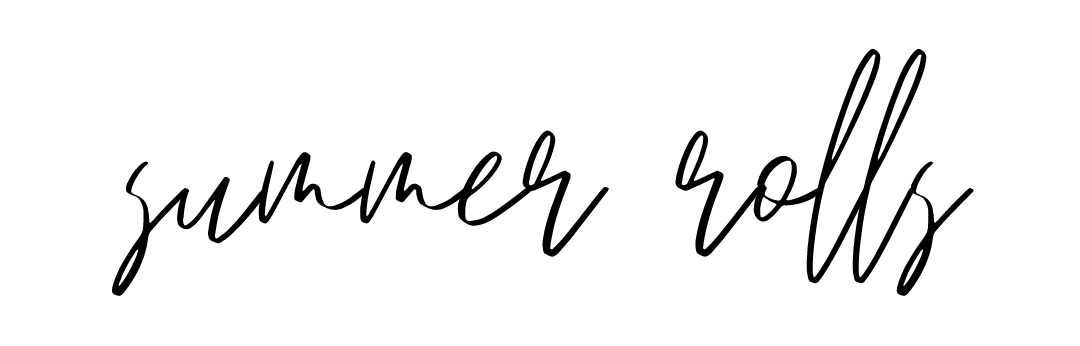 The word summer rolls is written in cursive on a white background.