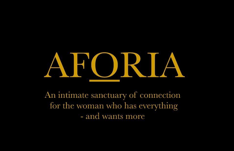 AFORIA title in gold on black with subtitle: “An intimate sanctuary of connection...