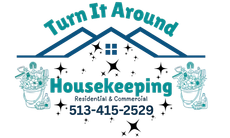 Turn It Around Housekeeping logo with teal house, stars, and phone number 513-415-2529