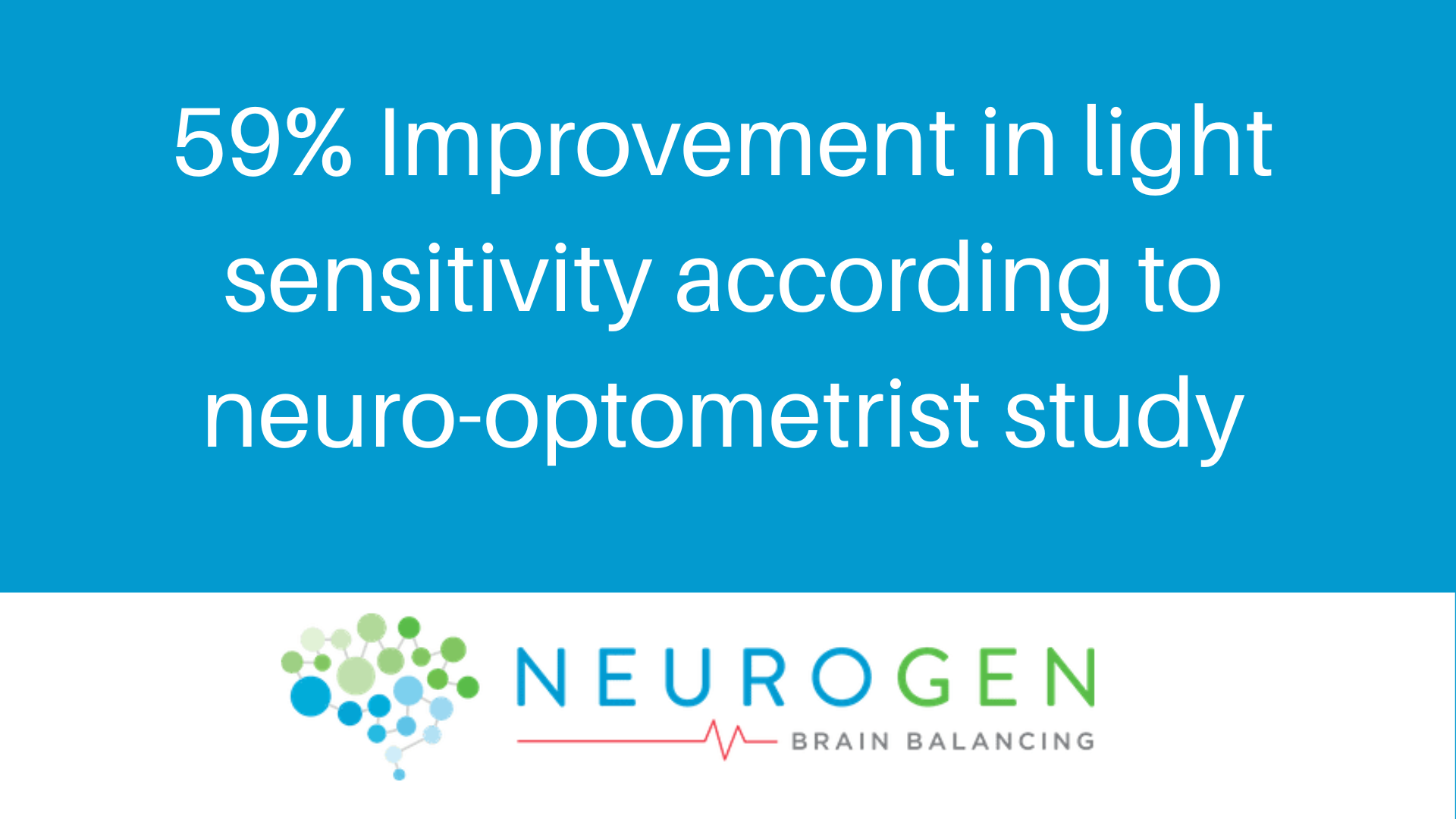 improvement in light sensitivity from neurogen brain balancing