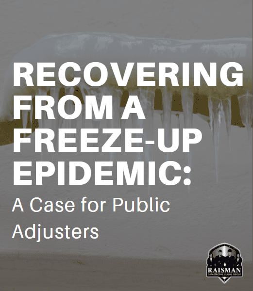 Recovering From A Freeze-up Epidemic: A Case For Public Adjusters