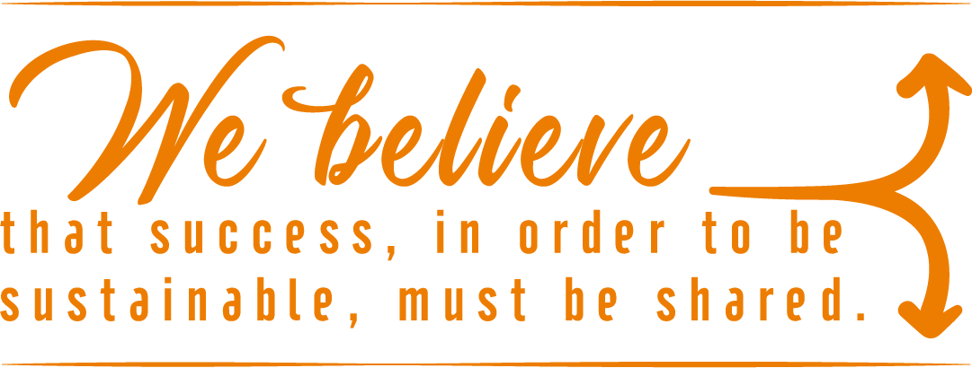 A sign that says we believe that success in order to be sustainable must be shared