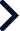 Black right-pointing chevron icon on a white background | Endurance Auto Repair and Tire