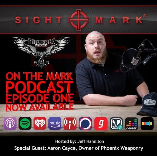 Check out the On The Mark Podcast now! Sightmark Phoenix Weaponry Check out the On The Mark Podcast now! Sightmark Phoenix Weaponry