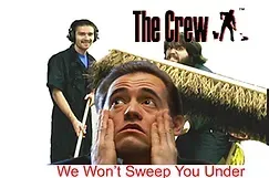 Meme of a cleaning crew with the text “The Crew” and “We Won’t Sweep You Under” over a man’s face.