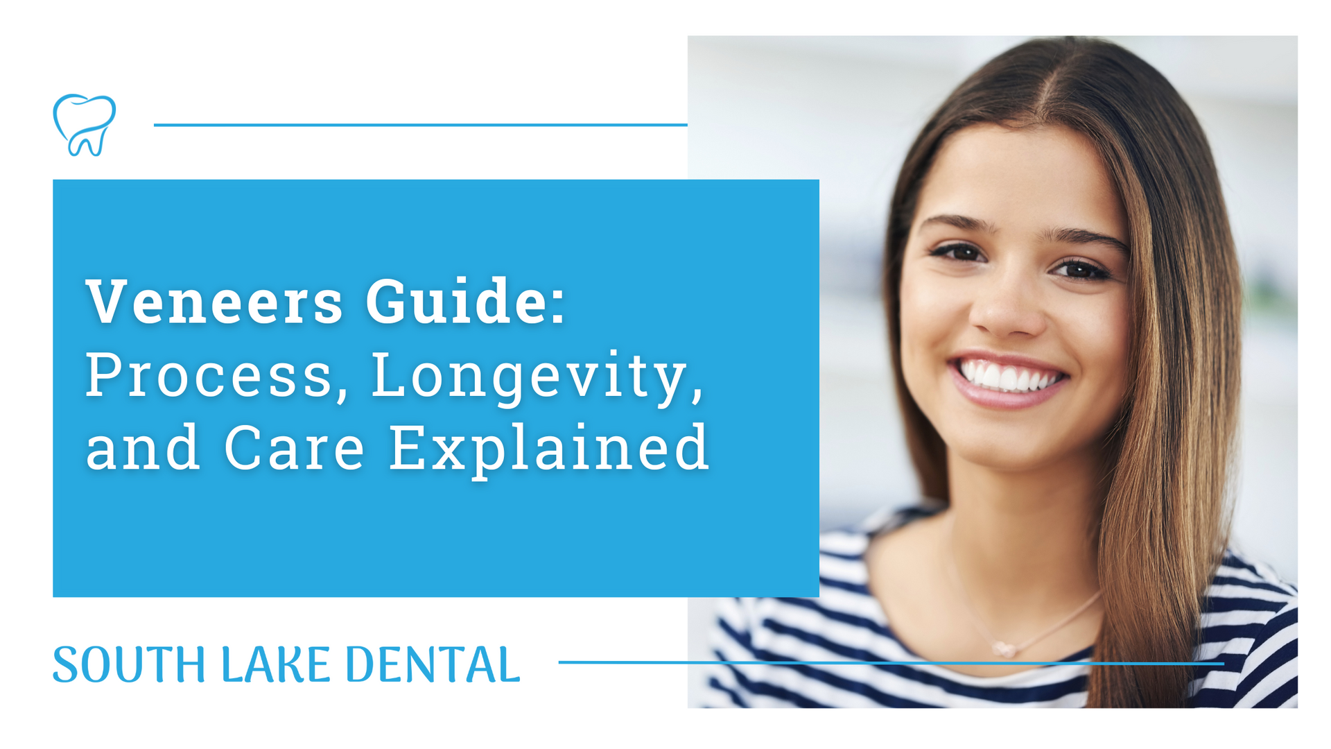 Veneers guide banner with smiling woman and South Lake Dental branding on blue background