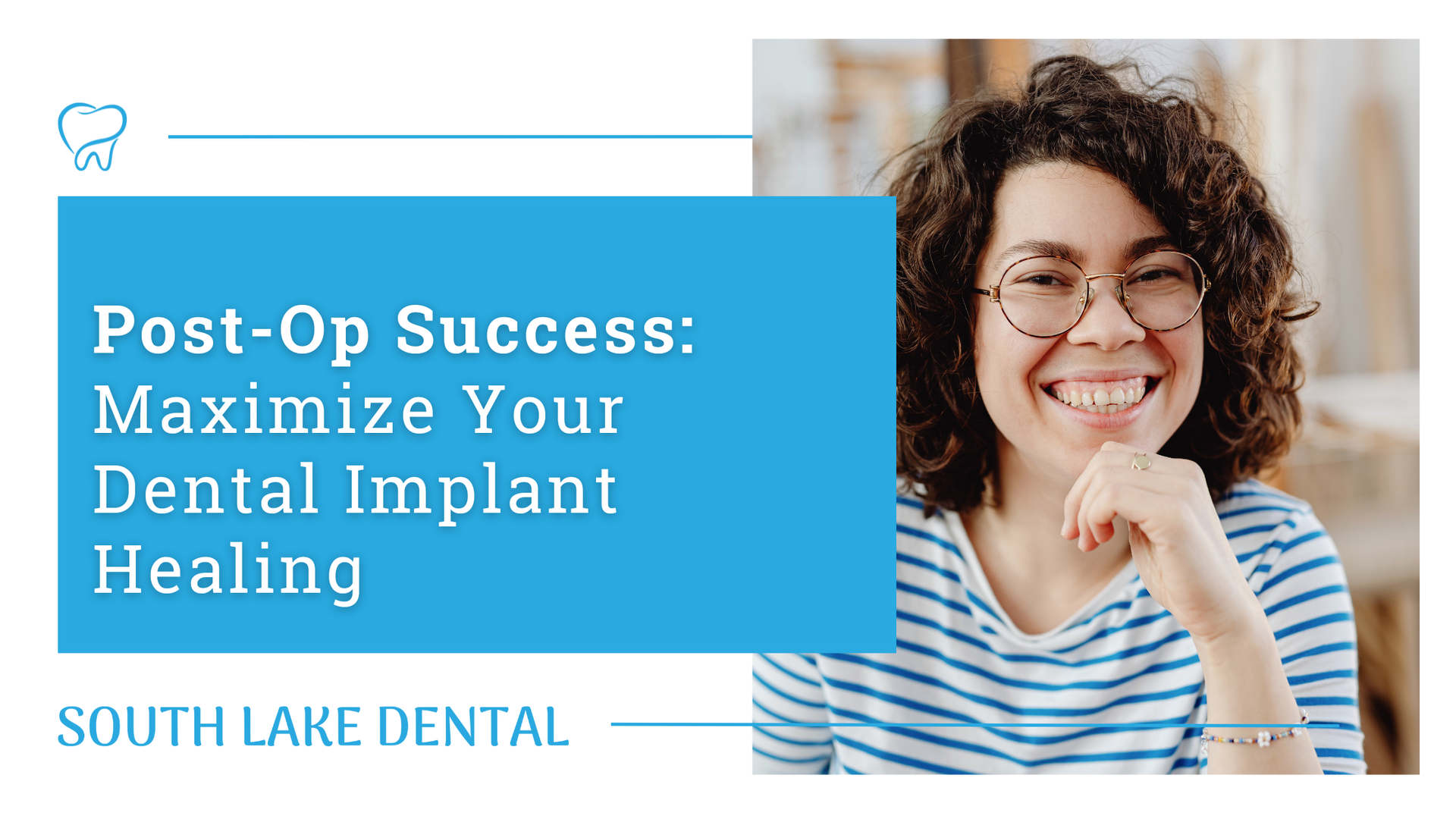 Promotional banner for South Lake Dental: smiling patient holding floss, with text about post-op dental implant healing