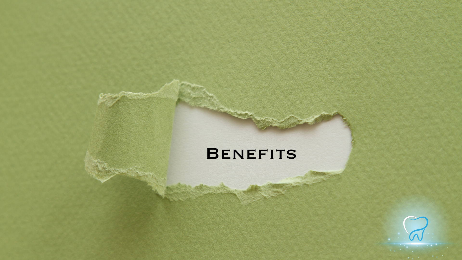 Torn green paper reveals the word “BENEFITS” on a light green background.