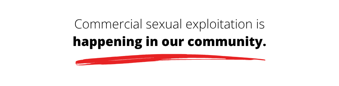 Commercial sexual exploitation is happening in our community of Reno