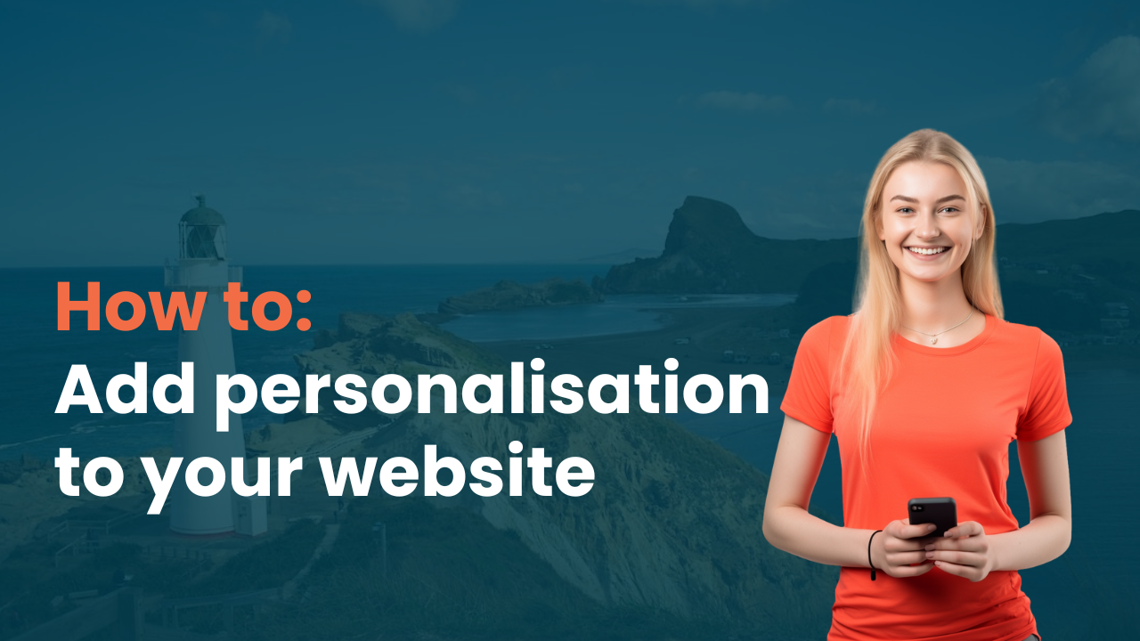 PERSONALISING YOUR WEBSITE