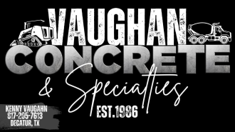 Flyer for Vaughan Concrete Specialties. Services include driveways, foundations, and bobcat work. Includes example photos.