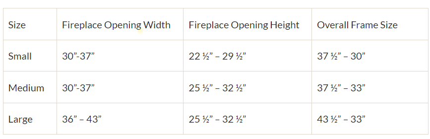 Table of fireplace size guidelines with columns for opening width, opening height, and overall frame size.