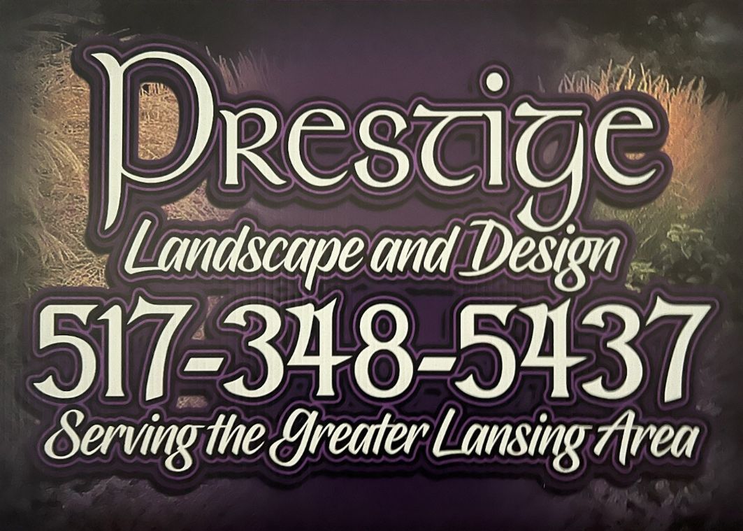 Logo for Prestige Landscape and Design, with phone number 517-348-5437; serves the Greater Lansing Area.