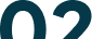 Dark teal “02” numerals on a white background