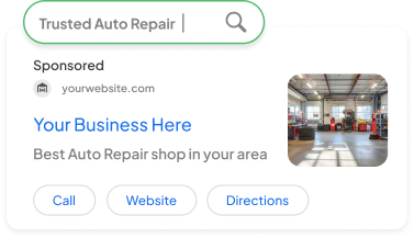 Sponsored auto repair ad with “Your Business Here,” call, website, and directions buttons, plus shop photo