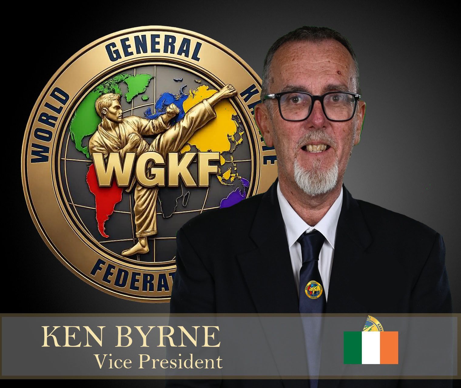 Ken Byrne portrait beside World General Federation WGKF emblem, labeled Vice President, with Irish flag badge