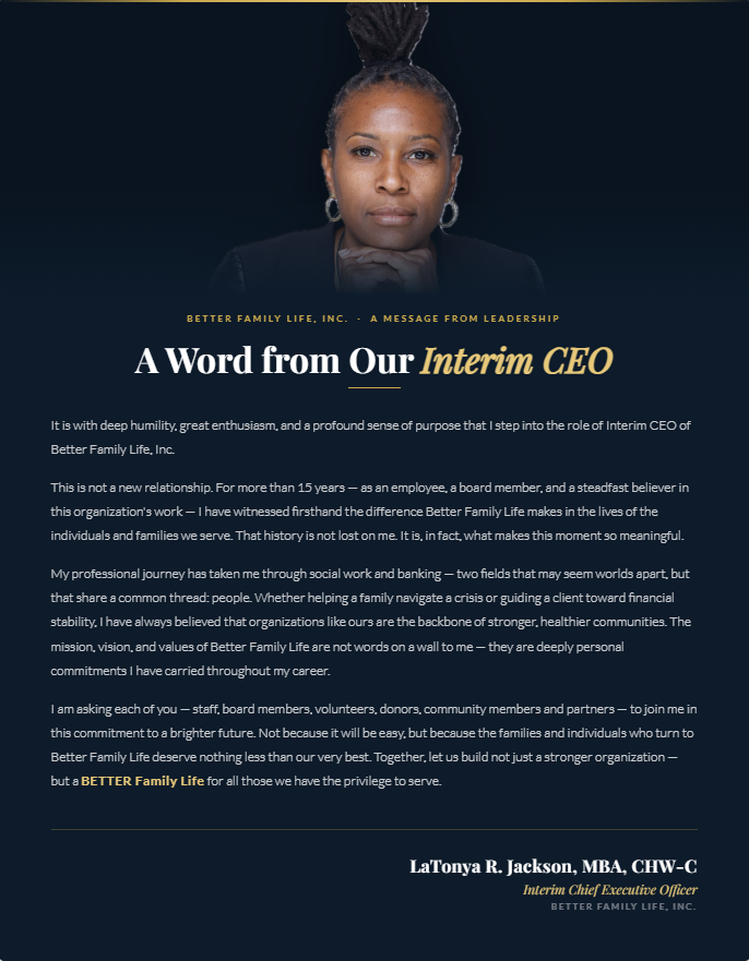 LaTonya R. Jackson | Interim Chief Executive Officer | Better Family Life Inc LaTonya R. Jackson | Interim Chief Executive Officer | Better Family Life Inc