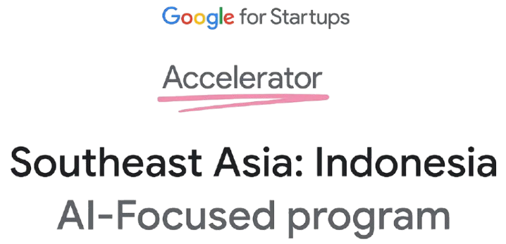 Google for Startups Accelerator di Asia Tenggara: Program yang berfokus pada AI di Indonesia.
