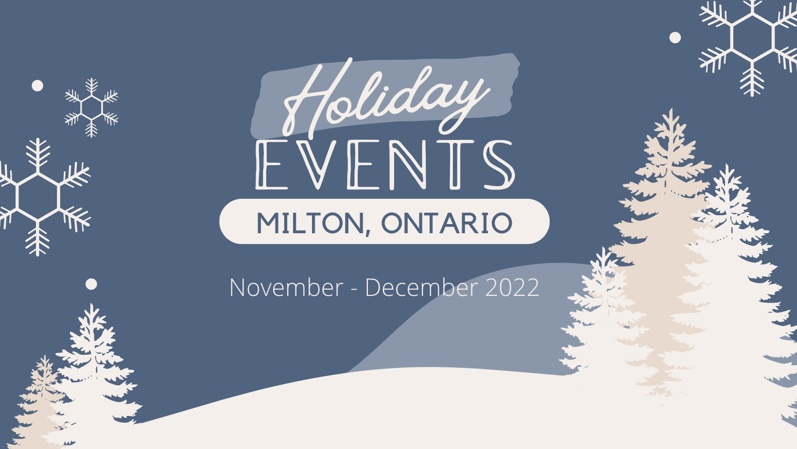 A blue background with white trees and snowflakes for holiday events in milton ontario.