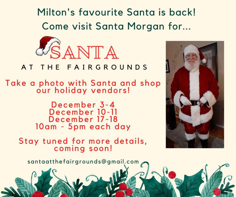 An advertisement for santa at the fairgrounds in milton