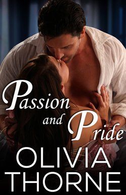 Passion and Pride cover a historical romance by Olivia Thorn