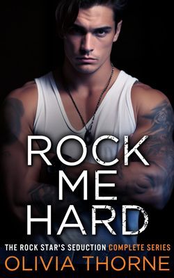 Rock Me Hard cover a rock star romance by Olivia Thorn