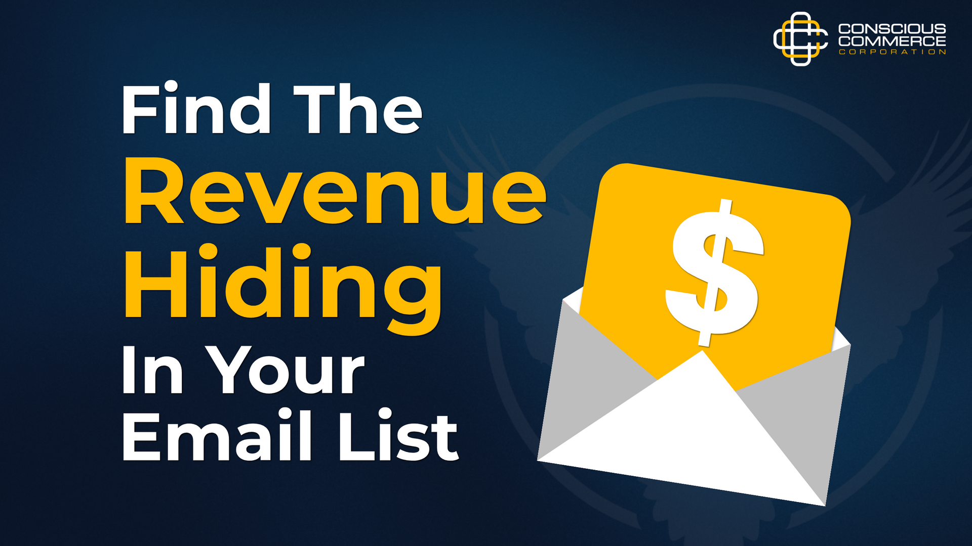 Find the revenue hiding in your email list with envelope and dollar icon on dark blue background