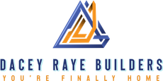 Logo for Dacey Raye Builders: blue triangle with an orange stylized "DR," and the tagline "You're Finally Home."