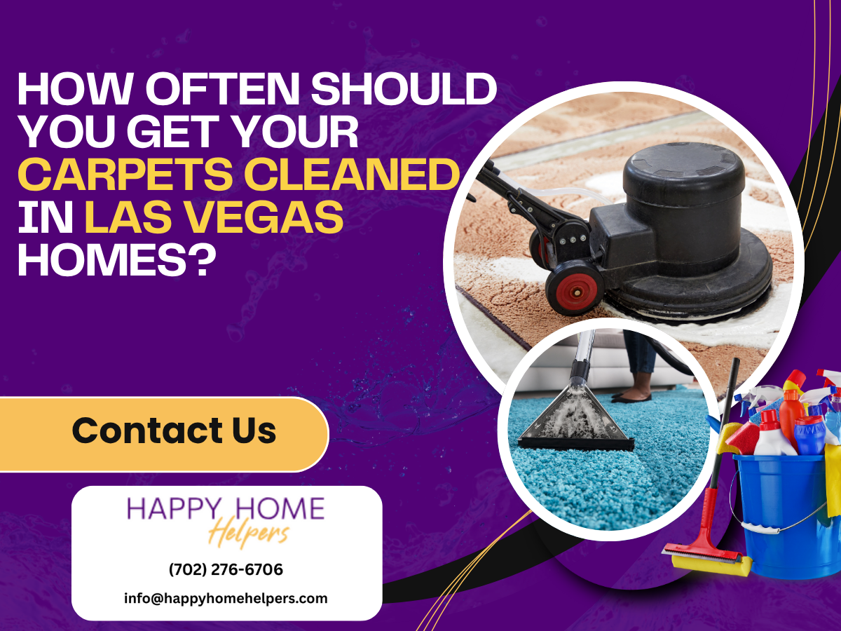 How Often Should You Get Your Carpets Cleaned in Las Vegas Homes