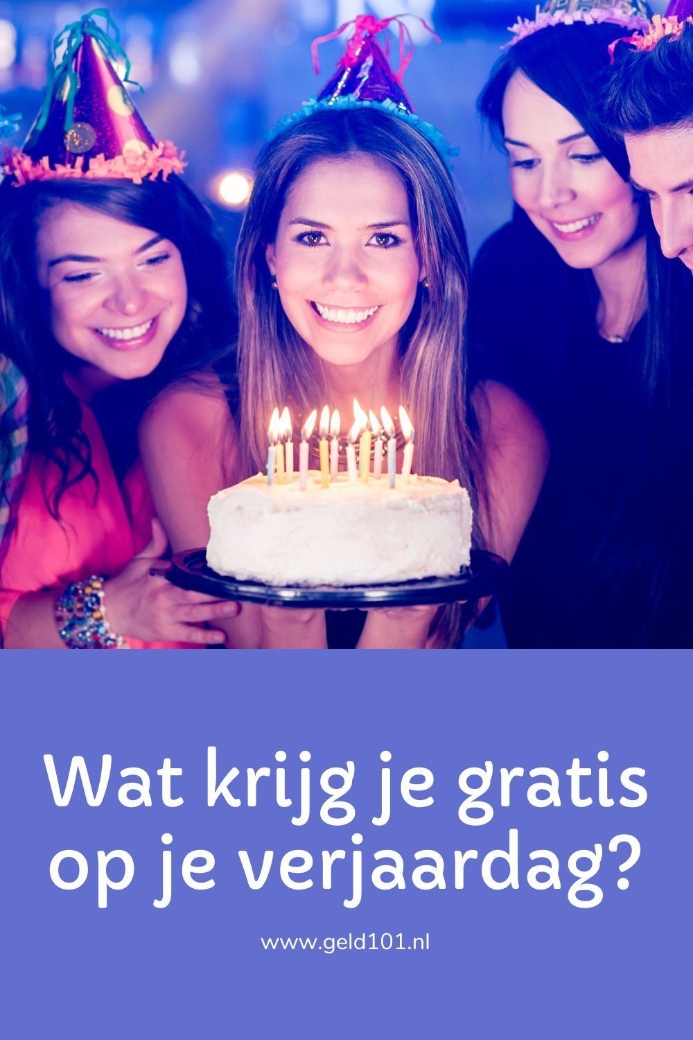 wat krijg je gratis op je verjaardag jarig