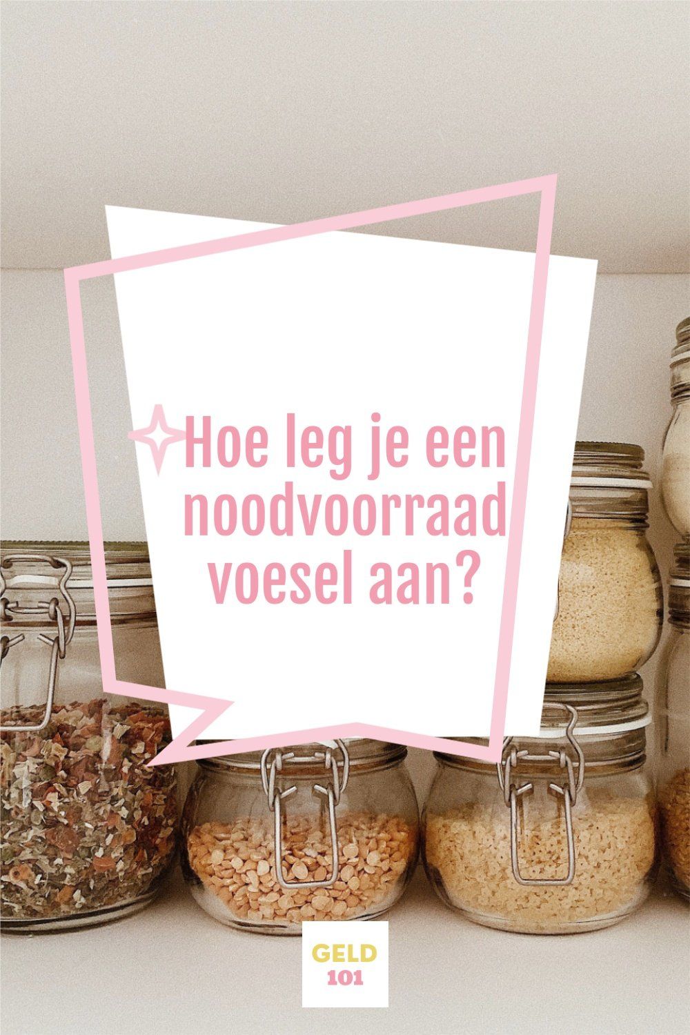 hoe leg je een noodvoorraad voedsel aan