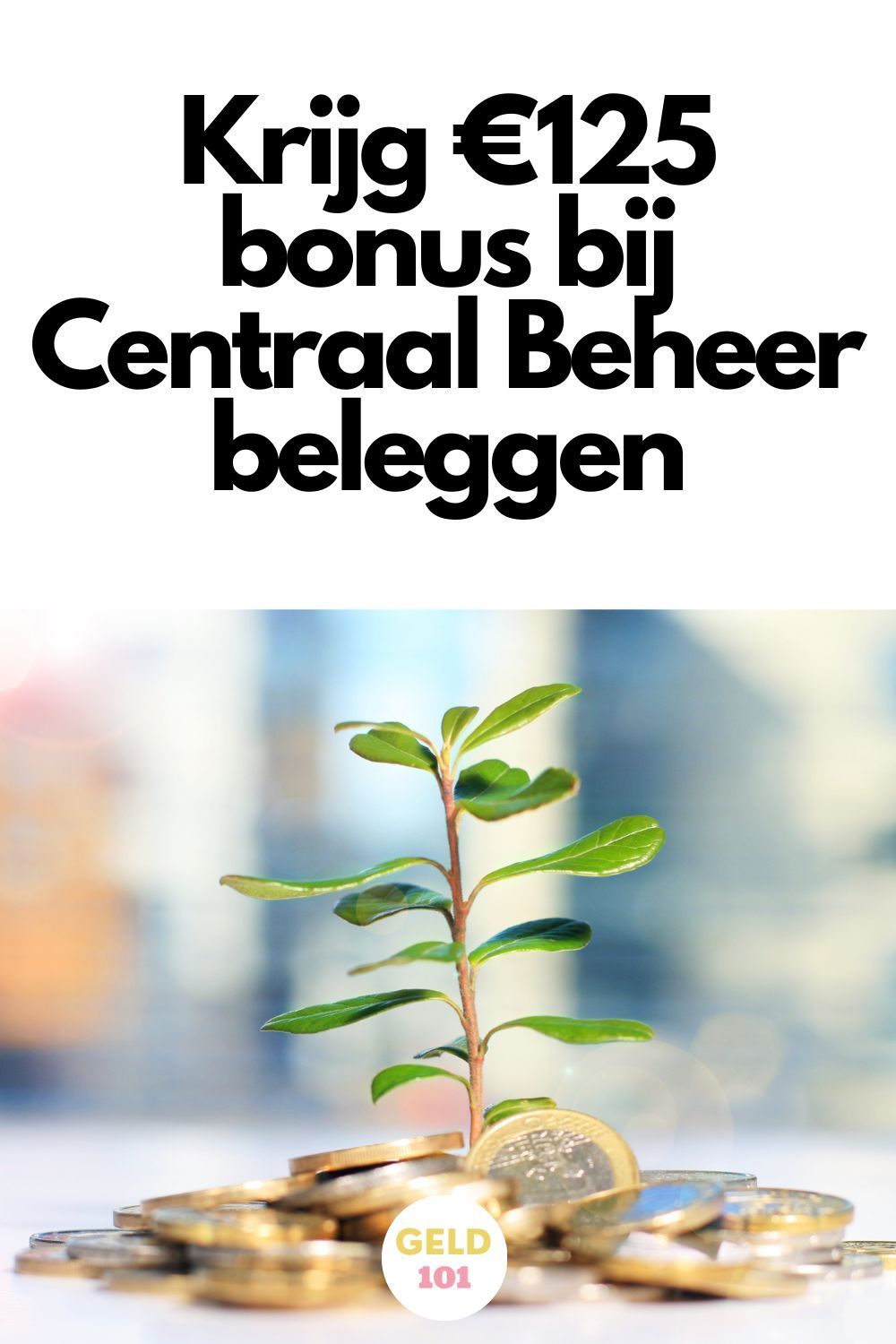 Krijg 125 euro bonus bij centraal beheer beleggen
